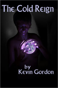 Title: The Cold Reign, Author: Kevin Gordon