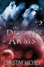 In Destiny's Arms: Futuristic Romance
