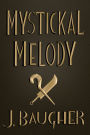 Mystickal Melody