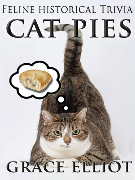 Cat Pies: feline historical trivia.