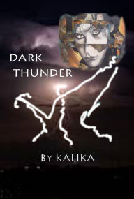 Title: Dark Thunder, Author: Kalika