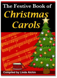 Title: The Festive Book of Christmas Carols, Author: Linda Alchin