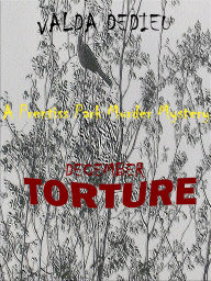 Title: December: Torture: A Prentiss Park Murder Mystery, Author: Valda DeDieu