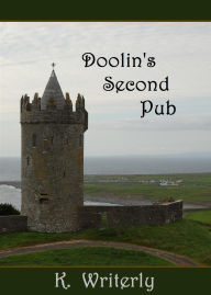 Title: Doolin's Second Pub, Author: K. Writerly