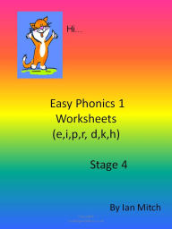 Title: Easy Phonics 1 Worksheets (e,I,p,r,d,k,h), Author: Ian Mitch