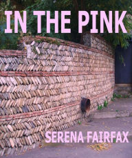 Title: In The Pink, Author: Serena Fairfax