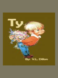Title: Ty, Author: V. L. Dillon