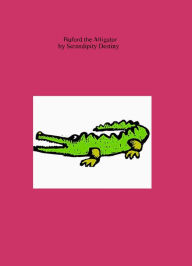 Title: Buford the Alligator, Author: Serendipity Destiny
