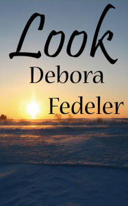 Title: Look, Author: Debora Fedeler