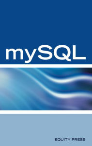 Title: mySQL Database Programming Interview Questions, Answers, and Explanations: mySQL Database certification review guide, Author: Equity Press