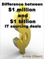 Difference between $1 million and $1 billion IT sourcing deals
