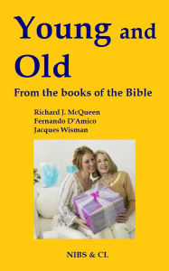 Title: Young and Old: From the books of the Bible, Author: Richard J. McQueen