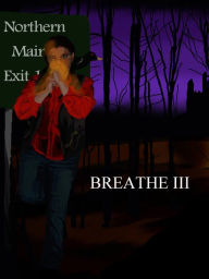 Title: Breathe III, Author: Breathe Writers