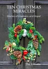 Title: Ten Christmas Miracles, Author: The Abbotts