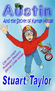 Title: Austin and the Secret of Karnak House, Author: Stuart Taylor