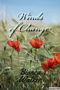 Title: Winds of Change, Author: Bianca Walker