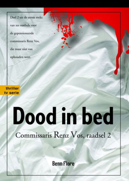 Dood in Bed: Commisaris Renz Vos, misdaad 2 - Nederlands