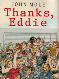 Title: Thanks, Eddie, Author: John Mole