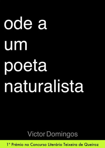 Ode a Um Poeta Naturalista