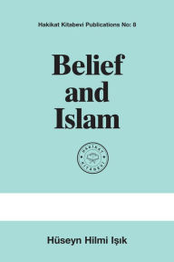 Title: Belief and Islam, Author: Hüseyn Hilmi I