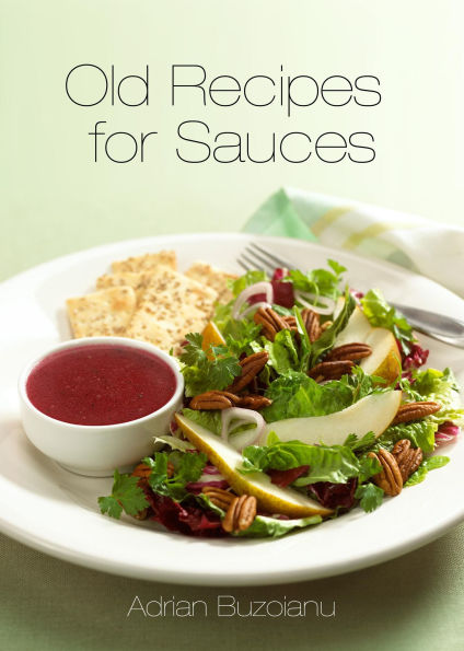 Old Recipes For Sauces