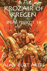 Title: Krozair of Kregen [Dray Prescot #14], Author: Alan Burt Akers