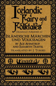 Title: Icelandic Fairy and Folktales (Revised 2017), Author: Jack Turbes