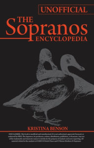 Title: The Unofficial Encyclopedia to The Sopranos, Author: Kristina Benson
