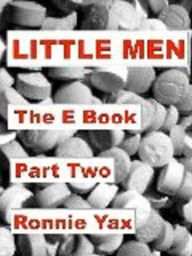 Title: Little Men - The E Book (Part Two), Author: Ronnie Yax