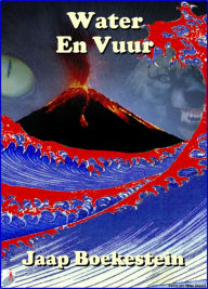 Title: Water En Vuur, Author: Jaap Boekestein
