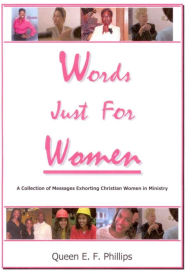 Title: Words Just for Women, Author: Queen E. F. Phillips