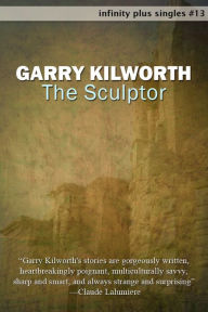 Title: The Sculptor, Author: Garry Kilworth