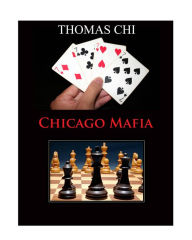 Title: Chicago Mafia, Author: Thomas Chi