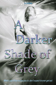 Title: A Darker Shade of Grey, Author: S E Holmes