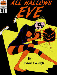 Title: All Hallows Eve, Author: David Eveleigh