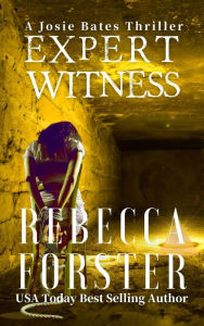 Title: Expert Witness, Author: Rebecca Forster