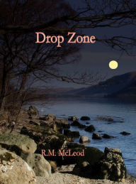 Title: Drop Zone, Author: Ross McLeod