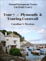 Grand Tours - Tour 7 - Plymouth & Touring Cornwall (Grand European Tours, #7)