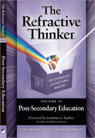 Title: The Refractive Thinker: Vol: VI: Post -Secondary Education, Author: Dr. Cheryl Lentz