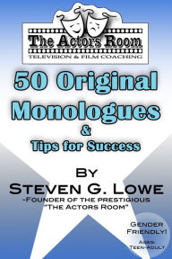 Title: The Actors Room 50 Original Monologues & Tips For Success, Author: Steven G. Lowe