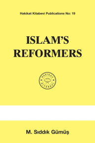 Title: Islam's Reformers, Author: M. S Gümü