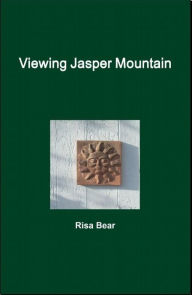 Title: Viewing Jasper Mountain, Author: Risa S. Bear