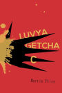 Luvya Getcha