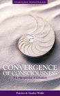 Convergence of Consciousness The Harmonics of Creation - with Study Guide