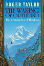 The Waking of Orthlund [Chronicles of Hawklan #3]