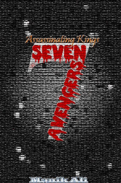 Assassinating Kings: Seven Avengers