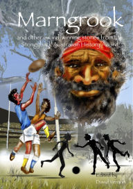 Title: Marngrook and Other Award-winning Stories from the Stringybark Australian History Award, Author: David Vernon