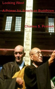 Title: Looking West: A Primer for American Buddhism, Author: Charles Prebish