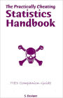 The Practically Cheating Statistics Handbook TI-83 Companion Guide