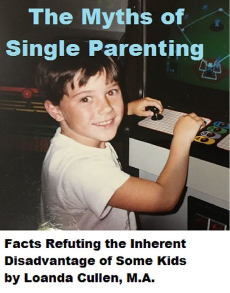 The Myths of Single Parenting